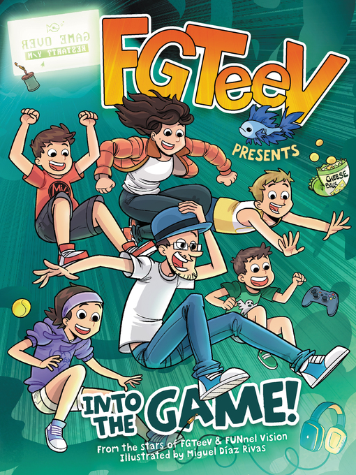 Title details for FGTeeV Presents: Into the Game! by FGTeeV - Wait list